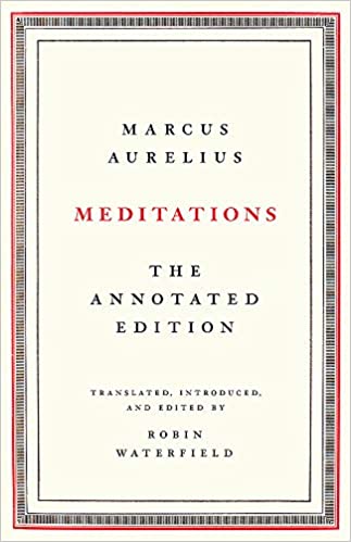 Meditations - by Marcus Aurelias (Robin Waterfield)